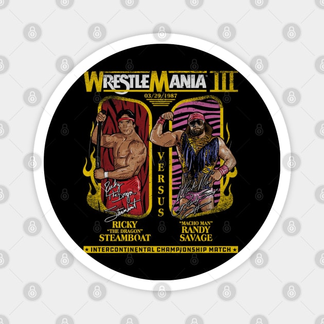 Ricky The Dragon Steamboat Vs. Macho Man Wrestlemania III Magnet by MunMun_Design